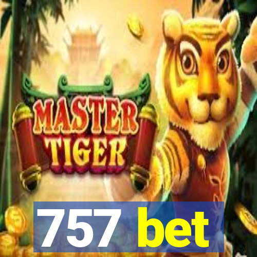 757 bet